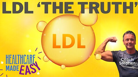 LDL Cholesterol 'The Truth' Science Backed and Referenced in Description