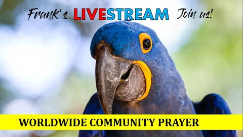 Worldwide Community Prayer on August 20th 2022