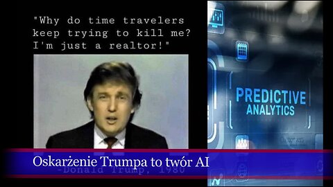 DJT - Sztuczna inteligencja, oskarżenie Trumpa & analityka predykcyjna