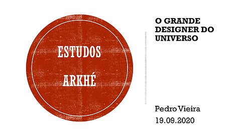 02_Estudos Arkhe - O Grande Designer do Universo