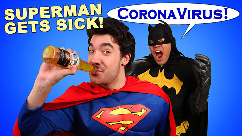 Superman Gets Coronavirus • featuring Batman