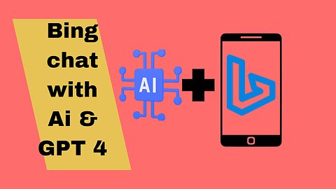 How does Bing chat with Ai& GPT4 work?