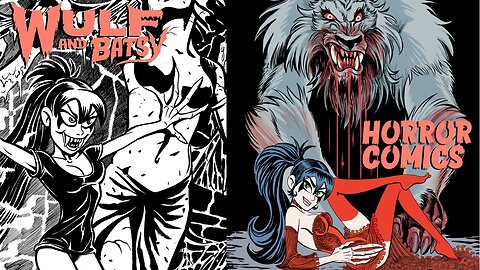 Vampires and werewolves abound as we look at HORROR Comics and The Comic Book Art of WULF and BATSY