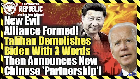New Evil Alliance Formed! Taliban Demolishes Biden With 3 Words Then Announces China 'Partnership'!