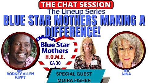 BLUE STAR MOTHERS MAKING A DIFFERENCE! | THE CHAT SESSION