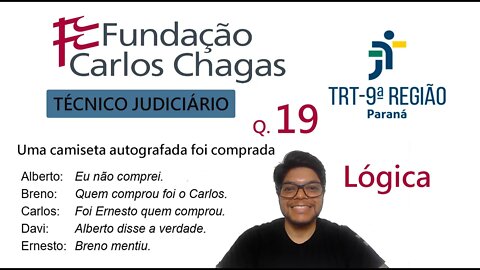 Raciocínio lógico FCC| Questão 19 do TRT 9 PR 2022 Uma camiseta autografada foi comprada por um