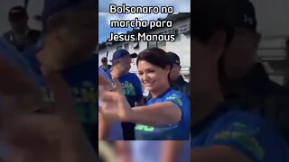 Bolsonaro na marcha para Jesus Manaus