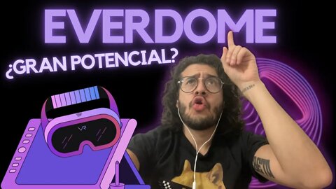 🔴 EVERDOME ¿GRAN OPORTUNIDAD DE INVERSIÓN?