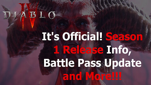 Diablo 4 News | It's Official! Season 1 Info, Battle Pass Update, and MUCH MORE!!!!!