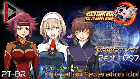 Super Robot Wars 30: #097 DLC Mission Pack - Operation Federation Idol [PT-BR][Gameplay]