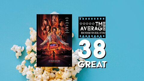 Bad Times at the Average Podcast | Bad Times at the El Royale Review