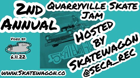 Quarryville Skate Jam 2022 Warmups - No Music - Hosted by Skatewagon