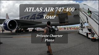 Atlas Air 747-400 Private Charter Plane Tour