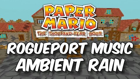 Paper Mario The Thousand Year Door Rogueport Ambient Music And Rain