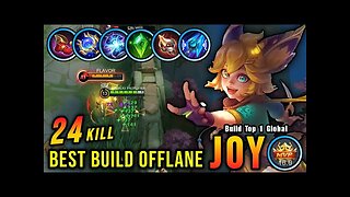 24 Kills!! Joy Best Build Offlane (AUTOWIN) - Build Top 1 Global Joy ~ MLBB