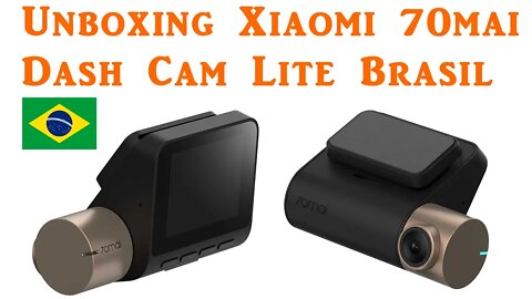 Unboxing Câmera Xiaomi 70mai Dash Cam Lite Brasil