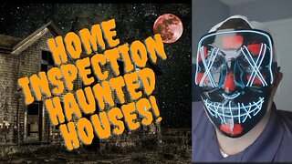 Home Inspection Haunted Houses