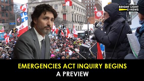 Emergencies Act Inquiry Begins - A Preview