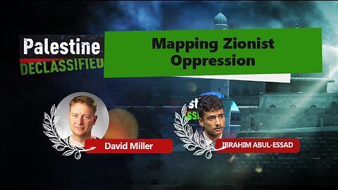 Episode 24: Mapping Zionist Oppression