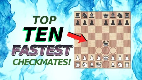 Top 10 fastest checkmates in history!