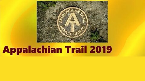Appalachian Trail 2019 Announcement - New Series Kickoff (GA/NC)