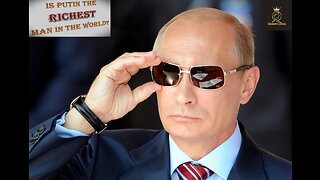 Is Vladimir Putin the RICHEST man in the world?
