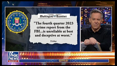 Gutfeld: FBI Is Pulling Crime Stats Out Of Their Ass