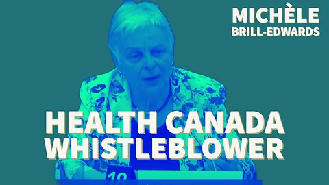Health Canada Whistleblower Confirms Everything We Already Knew
