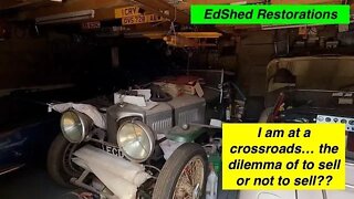 EdShed Restorations Classic car collection Dilemma "to sell or not to sell" what do I do guys??