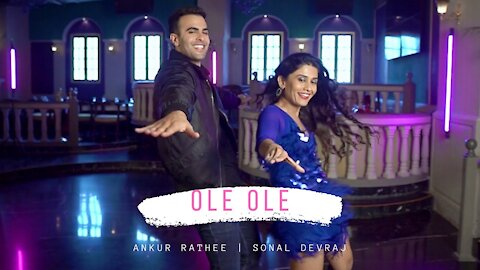 Ole Ole - Ankur Rathee & Sonal Devraj - Bollywood Dance