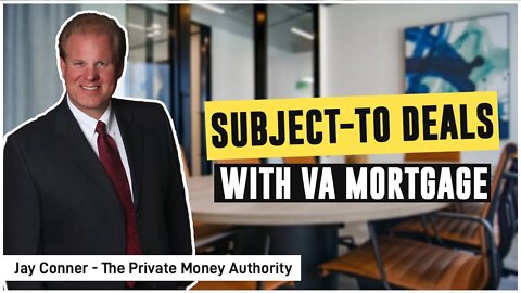 Subject-To Deals With VA Mortgage