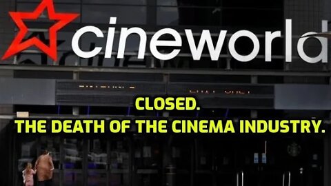 CINEWORLD SHUTS IT'S DOORS - HOLLYWOOD TO BLAME - CINEMA IS DEAD - REGAL CINEMA - NINJA KNIGHT