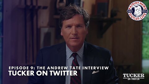 LIVE REPLAY: Tucker on Twitter: Episode 9, The Andrew Tate Interview