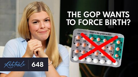 DEBUNKED: Republicans & the Contraception Bill | Ep 648