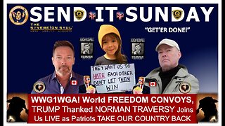 WWG1WGA - World FREEDOM Convoys Roll On Deep State, Patriot Hero Norman Traversy Talks TRUMP Plan