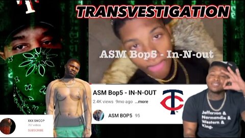 ASM BOP 5 TRANSVESTIGATION