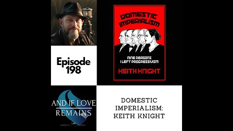 Episode 198 - Domestic Imperialism: Keith Knight