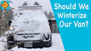 Should We Winterize Our Van?//EP 7 Winter Living in a Passive Solar Off-Grid Home and Off-Grid Van