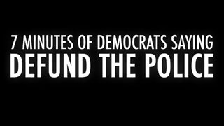 Democrats Calling For Defunding The Police [Never Forget!]