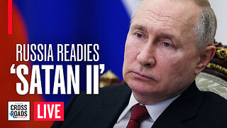 Russia Readies ‘Satan II’ Nuclear Missile; Biden Warns Nuclear Threats Are Real