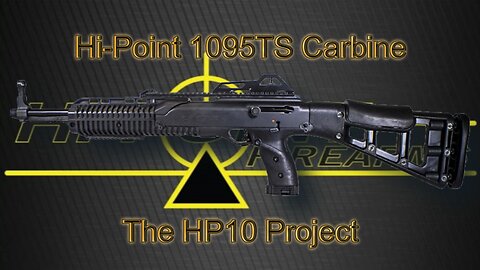 Hi-Point 1095TS Carbine - A Potent Pistol Caliber Package!
