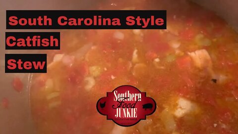 How To Make Catfish Stew | South Carolina Traditional Foods
