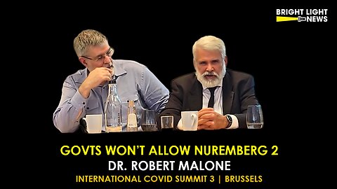 Govts Won't Allow Nuremberg 2 -Dr. Robert Malone
