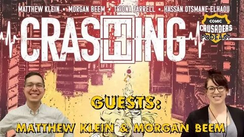 Al chats with Matthew Klein & Morgan Beem - Comic Crusaders Podcast #255