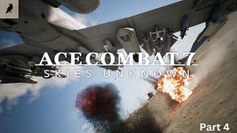 Conquer the Skies: Ace Combat 7 Campaign Adventure!! (Part 4)