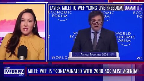 Argentina Javier Milei "LONG LIVE FREEDOM, DAMMIT! Milei at WEF in Davos - Kim Iverson Show