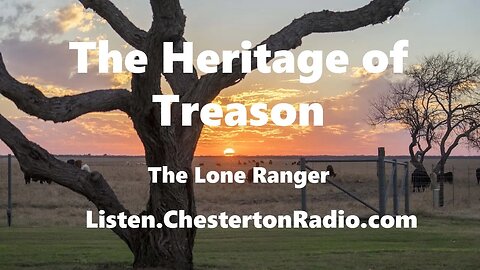 Heritage of Treason - The Lone Ranger