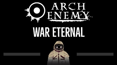 Arch Enemy • War Eternal (CC) 🎤 [Karaoke] [Instrumental Lyrics]