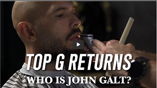 RETURN OF TOP G THX John Galt.