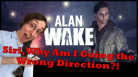 Alan Wake Part 17 Everyday Let's Play